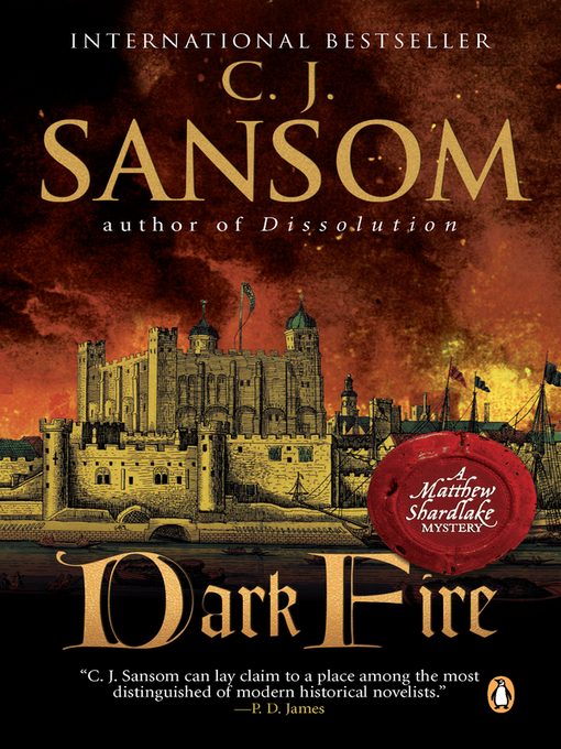 Title details for Dark Fire by C. J. Sansom - Wait list